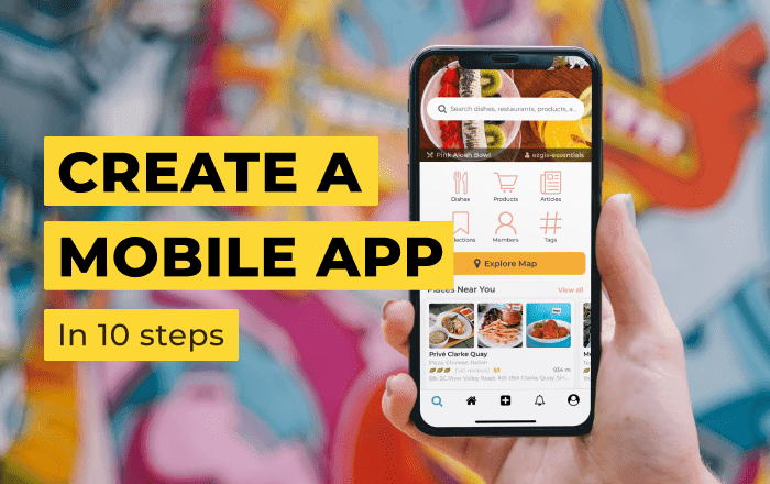 How to create a mobile app in 10 steps