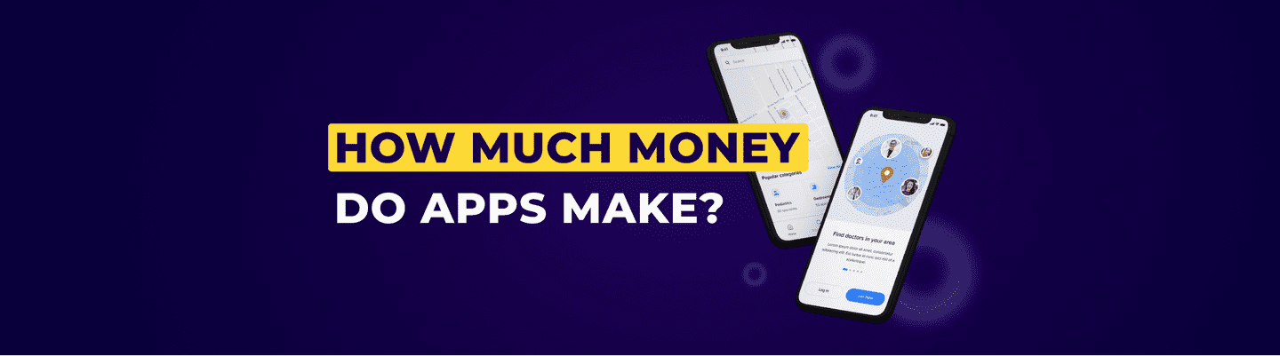 How much money can an app make you in 2022?
