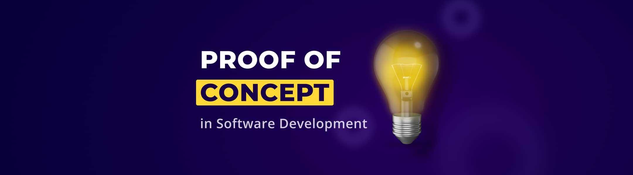 The Importance Of A Proof Of Concept In Software Development | MCRO