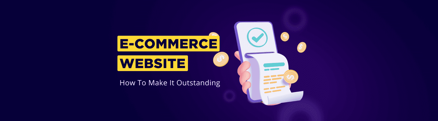 How to make an outstanding e-commerce website