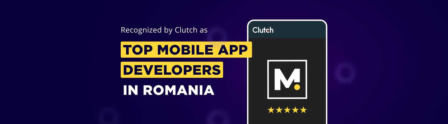 Clutch Recognizes MCRO as one of the Top Mobile Application Developers in Romania