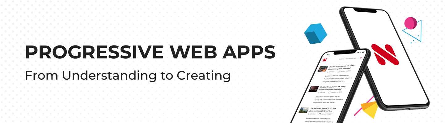 From understanding to creating Progressive Web Apps