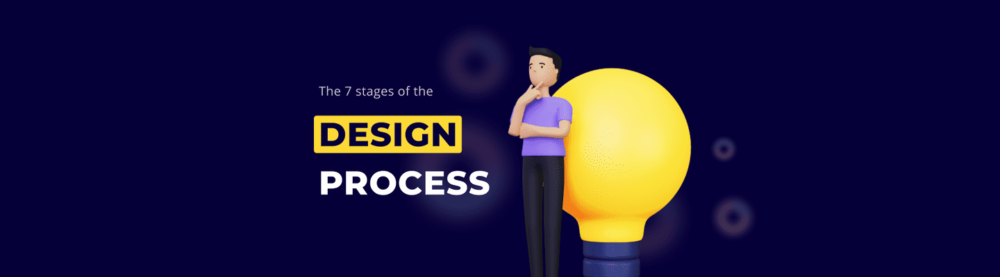 The 7 stages in the design process